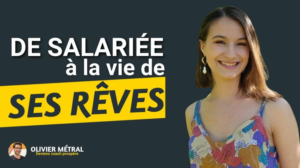 A 25 ans, Marie Sort du Salariat Pour Vivre Ses Rêves et Devenir Coach